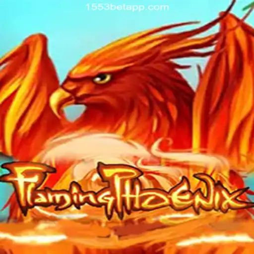 Discover the Thrills of FlamingPhoenix on 1553Bet.COM.COM Platform-Oficial Slots Brasil