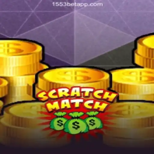 Exploring the Thrills of ScratchMatch on 1553Bet.COM.COM platform-Oficial Slots Brasil